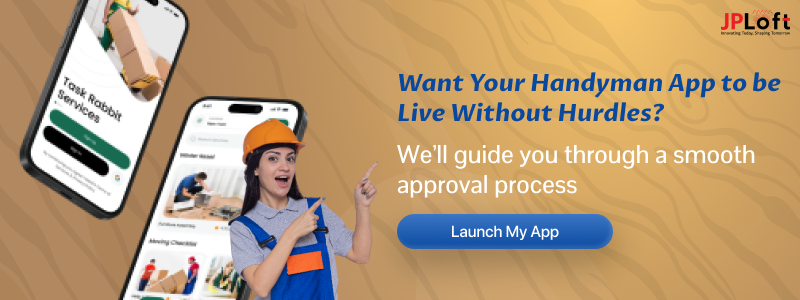 Want Your Handyman App to be Live Without Hurdles